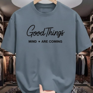 SainXAttire Good Things Printed T-Shirt — simple, clean, and brand-friendly